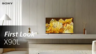 FIRST LOOK: Sony BRAVIA XR X90L Full Array LED TV