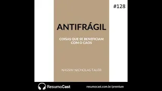 Episódio 128 | Antifrágil