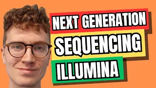 Introduction To Illumina Sequencing (Massive Parallel Sequencing)