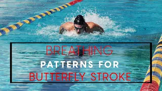 Swim Technique - Butterfly Breathing Patterns