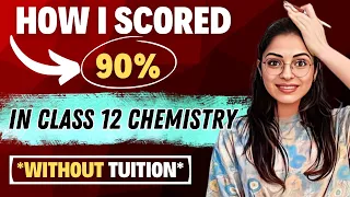 How Did I Score 90% In Class 12 Chemistry *Without Tuition* 😱🔥| Boards 2024 ✅ | Secret Tips