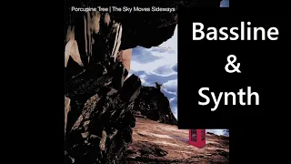 Porcupine Tree - The Sky Moves Sideways [Altenate Version] [Bassline & Synth]