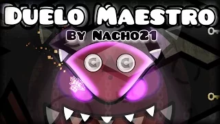 XXL CRAZZY DUAL!!? "Duelo Maestro" 100% COMPLETE By Nacho21! [EXTREME DEMON] | Geometry Dash [2.0]