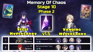 E0 Seele & E0 Yanqing HyperCarry Memory Of Chaos 10 Phase 2 v1.5 | Honkai: Star Rail