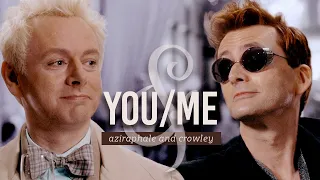 crowley & aziraphale 🥂 YOU AND ME 「 Good Omens 」