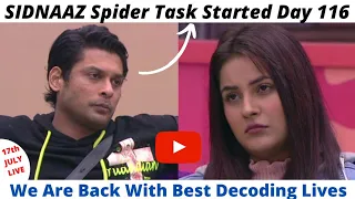 [16 JULY] SidNaaz Spider Task Started😍 (Epi Day 116 PART 2)🔥 We Are Back With Best Decoding Live❤️