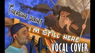 Treasure Planet - i'm still here (vocal cover)