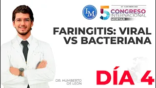 Faringitis Viral vs Bacteriana | 5to Congreso Internacional Mortaji de Medicina | Día 4