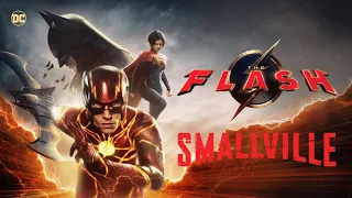 The Flash 2023 Opening Smallville