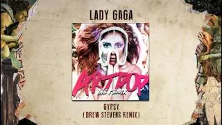 Lady Gaga - Gypsy (Drew Stevens Remix)