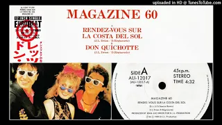 MAGAZINE 60 - "Rendez-Vouz Sur La Costa" & "Don Quichotte" (12'' Maxi) 1985 Italo Disco Hi-NRG 80s