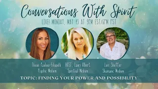 Conversations On Finding Your Power & Possibility!