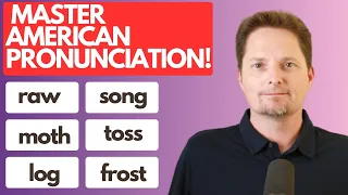 American pronunciation of: moss, fog, moth, frost, auto, song, ball, law / American accent training