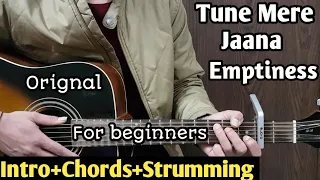 Tune Mere Jaana | Emptiness | Full song Guitar Lesson | Heartbeat Cover | All Open Chords Easy |