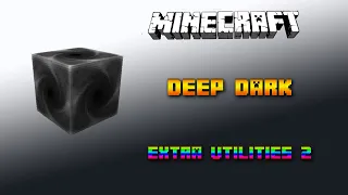 Deep Dark 🔧 Minecraft Extra Utilities 2 Tutorial 🔧 Deutsch / German