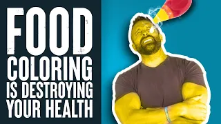 Food Coloring is Destroying Your Health | What the Fitness | Biolayne