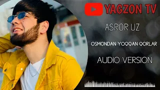 ASROR UZ | OSMONDAN YOQQAN QORLAR ❄️ | #PREMYERA #2022 AUDIO VERSION | @YAGZONTV