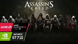 Assassin's Creed Games (2007-2020) PC On GT 710 | VEGA 8 | Ryzen 3 3200G | I3 3220 | 16GB/4GB Ram