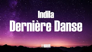 Indila - Dernière Danse / 1 Hour / 🎵🎵