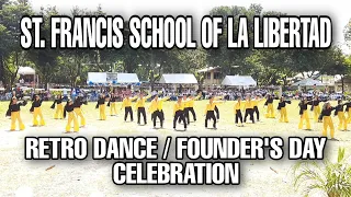 RETRO DANCE - ST. FRANCIS SCHOOL MASS DEMO 2019 // GRADE12 HUMSS - ST. LORENZO