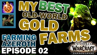 Shadowlands Gold Making in Old-World Zones | My Best Cataclysm Gold Farms