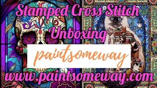 PAINTSOMEWAY  Stamped Cross Stitch Unboxing #paintsomeway #unboxing #flosstube #stampedcrossstitch