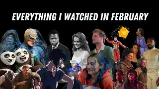 Everything I Watched in February