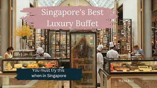 Colony | Best Luxury Buffet in Singapore | The Ritz-Carlton, Millenia Singapore |