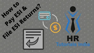 How To Pay ESI? || How To File ESI Return? || HR Tutorials India | How To Pay ESI & File ESI Return?