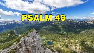 Psalm 48 Song Great is the LORD and greatly to be praised (Christian Scripture Praise with Lyrics)