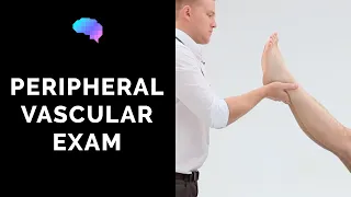 Peripheral Vascular Examination - OSCE Guide (Latest) | UKMLA | CPSA