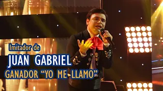 LEONARDO ESCALANTE | IMITADOR DE JUAN GABRIEL  | GANADOR DE YO ME LLAMO