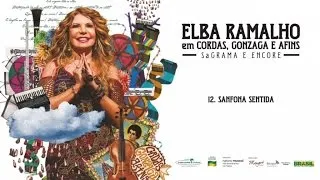 Elba Ramalho - 12 - Sanfona Sentida - 2015