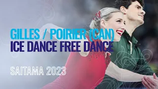 GILLES / POIRIER (CAN) | Ice Dance Free Dance | Saitama 2023 | #WorldFigure