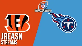 Cincinnati Bengals Vs Tennessee Titans Live AFC Divisional Playoffs Stream Reactions Play By Play