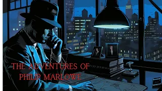 Adventures Of Philip Marlowe In The Last Wish