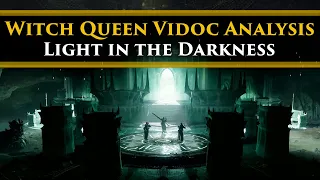 Destiny 2 Lore - About an hours worth of analysis of the Witch Queen "Light in the Darkness" Vidoc.