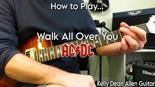 How to Play - Walk All Over You - AC/DC. Guitar Lesson / Tutorial.
