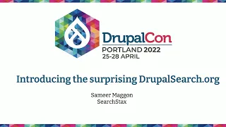 Sponsored session by SearchStax: Introducing the surprising drupalsearch org DrupalCon Portland 2022