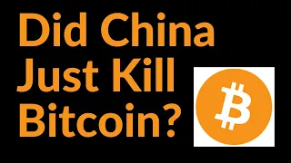 Did China Just Kill Bitcoin?