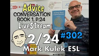 #302 Advice (book 1, p.24) | Mark Kulek ESL LiveStream Lesson - Learn English