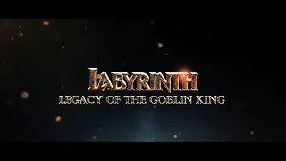 Labyrinth 2 - Legacy Of The Goblin King (Fan Trailer)