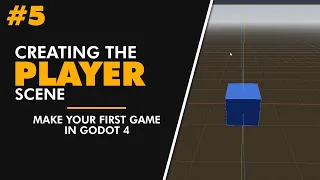 Your First Game In Godot 4 Part 5 - Creating Player Scene