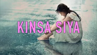 Kinsa Siya MALE VERSION | Luz Loreto lyrics