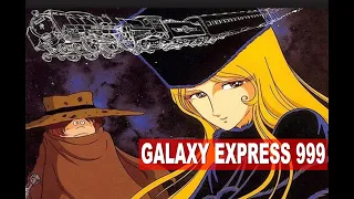 GALAXY EXPRESS 999, il senso della vita attraverso una distopia