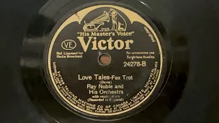 Ray Noble and His Orchestra - Love Tales (1933) 78 RPM (Al Bowlly)