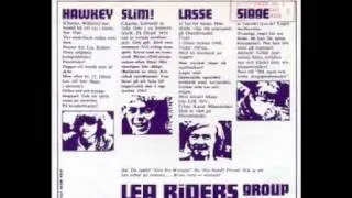 The Lea Riders Group - But I Am, And Who Cares