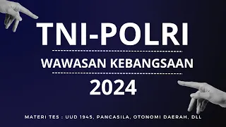 [Akademik TNI-POLRI 2024] 25 Soal Tipe Tes Wawasan Kebangsaan yg materinya sring mncul #tni #polri