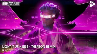 NONSTOP VINAHOUSE 2024 - LIGHT IT UP x RISE (THEREON REMIX) - NGƯỜI CHƠI HỆ BÁO THỦ 2024 HOT TIK TOK