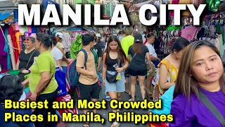 4K DOWNTOWN MANILA | Manila City’s Busiest & Most Crowded Places: Quiapo, Binondo & Divisoria! 2024